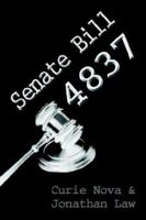 Senate Bill 4837 1413700950 Book Cover