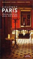 Gourmet Paris: What to Eat Where, Dish by Dish 2080136577 Book Cover