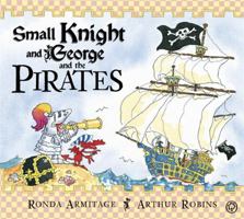 Small Knight and George and the Pirates 1408312735 Book Cover