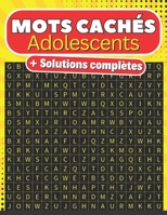 Mots cachés Adolescents | + solutions complètes: Détendez-vous et plongez dans l'univers des mots B0C6W1FZH1 Book Cover