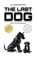 The Last Dog 1940385091 Book Cover