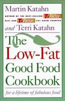 The Low-Fat Good Food Cookbook: For a Lifetime of Fabulous Food 039331149X Book Cover