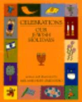 Celebrations: Our Jewish Holidays 0827603967 Book Cover
