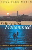 Sailing with Mohammed: A True Yachting Adventure in Asia and the Middle East 1869660870 Book Cover