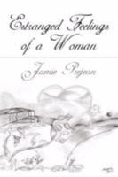 Estranged Feelings of a Woman 1434312372 Book Cover