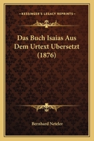 Das Buch Isaias aus dem Urtext �bersetzt 1019333561 Book Cover