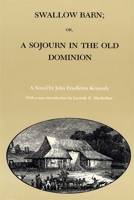 Swallow Barn; Or, a Sojourn in the Old Dominion 0807113220 Book Cover