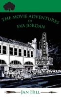The Movie Adventures of Eva Jordan 1935807587 Book Cover