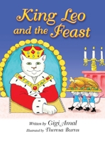 King Leo and the Feast 1735444405 Book Cover