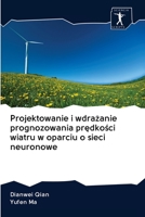Projektowanie i wdrażanie prognozowania prędkości wiatru w oparciu o sieci neuronowe 6200942005 Book Cover