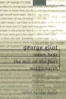 George Eliot: Adam Bede, The Mill on the Floss, Middlemarch 0231124236 Book Cover