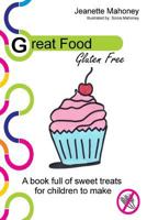 Great Food: Gluten Free 1479259152 Book Cover