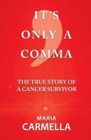 It's Only A Comma 0957606834 Book Cover