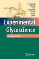 Experimental Glycoscience: Glycochemistry 443177923X Book Cover