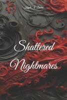 Shattered Nightmares B0CW8GL6GT Book Cover