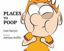 Places to Poop: Toilet Training Fun 0987190954 Book Cover