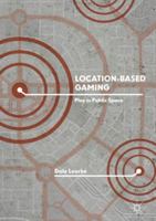 Location-Based Gaming: Play in Public Space 9811344787 Book Cover