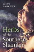 Herbs of the Southern Shaman: Companion to Herbs of the Northern Shaman 178904099X Book Cover