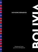 Raymond Depardon, Bolivia 2869251300 Book Cover
