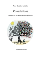 Consolations: Poèmes sur le chemin des quatre saisons (French Edition) 2322540889 Book Cover