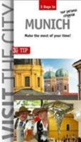 Visit the City - Munich (3 Days In): Make the most of your time 3940914738 Book Cover