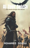 Al-Zeer Salem – Der letzte Krieger der Wüste: Eine epische Geschichte über Ehre, Rache und das Schicksal eines Mannes, der zur Legende wurde. (Fiction) (German Edition) B0DZXVS53T Book Cover