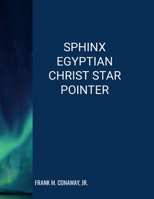 Sphinx Egyptian Christ Star Pointer 130405389X Book Cover