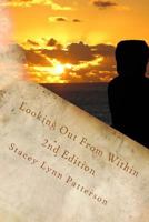 Looking Out From Within: Poetry 1537631578 Book Cover