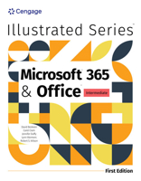 Illustrated Microsoft 365 & Office Intermediate, First Edition (Mindtap Course List) 035788261X Book Cover