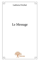 Le Message (French Edition) 2332799834 Book Cover