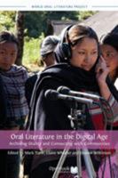 Oral Literature in the Digital Age: Archiving Orality and Connecting with Communities 1909254304 Book Cover