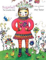 Sugarbell: The Loveable Kitty: The Loveable Kitty 1469130297 Book Cover