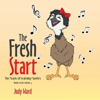 The Fresh Start: THE STACK OF LEARNING STORIES BOOK SERIES Book 4 B0GN3YR1B7 Book Cover