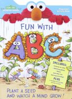 Fun with A,B,C (Sesame Seeds Preschool Act Bks) 0375804587 Book Cover