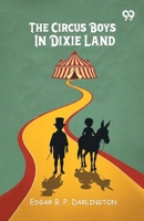 The Circus Boys In Dixie Land 937555371X Book Cover