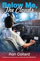 Below Me, the Clouds (True Stories) 1907509313 Book Cover