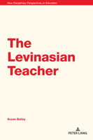 The Levinasian Teacher 1800797818 Book Cover