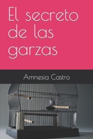 El secreto de las garzas B09SBSG1JD Book Cover