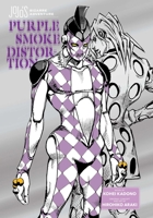 JoJo's Bizarre Adventure: Purple Smoke Distortion 1974761789 Book Cover