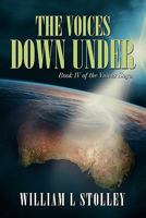 The Voices Down Under: Book IV of the Voices Saga 1450263178 Book Cover
