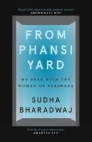 From Phansi Yard: My Year with the Women of Yerawada 9353451868 Book Cover