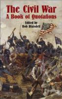 The Civil War: A Book of Quotation 0486434133 Book Cover