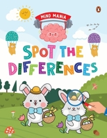 MIND MANIA: Spot the Differences: Fun and Interactive Activity Book for PreSchool Kids, Toddlers | Enhances Observation Skills | Book for 3+ [Penguin Early Learning Series] 9815233343 Book Cover