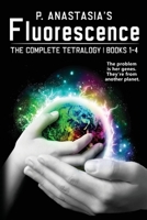 Fluorescence: The Complete Tetralogy 0986256773 Book Cover