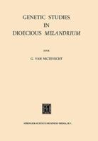Genetic Studies in Dioecious Melandrium 9401768595 Book Cover