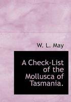 A Check-List of the Mollusca of Tasmania. 0530938014 Book Cover