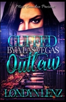 Cuffed By A Las Vegas Outlaw B09P5FGKLQ Book Cover
