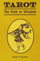 Tarot: The Path to Wisdom 0877288194 Book Cover
