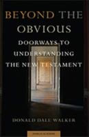 Beyond the Obvious 1599822717 Book Cover