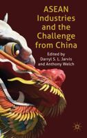 ASEAN Industries and the Challenge from China 1349359939 Book Cover